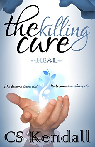 The Killing Cure:  Heal