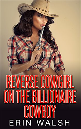 Free: Reverse Cowgirl (Erotic Romance)