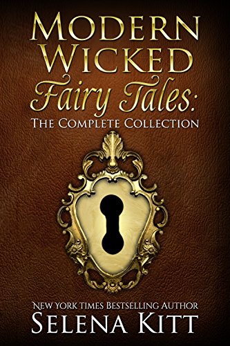 Modern Wicked Fairy Tales: The Complete Collection