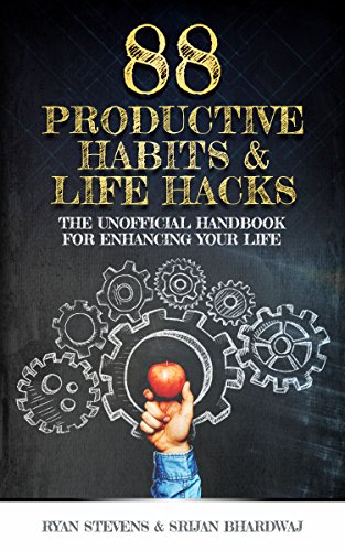 88 Productive Habits & Life Hacks