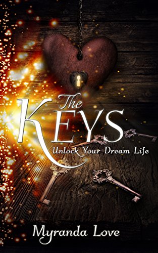 Free: The Keys–Unlock Your Dream Life