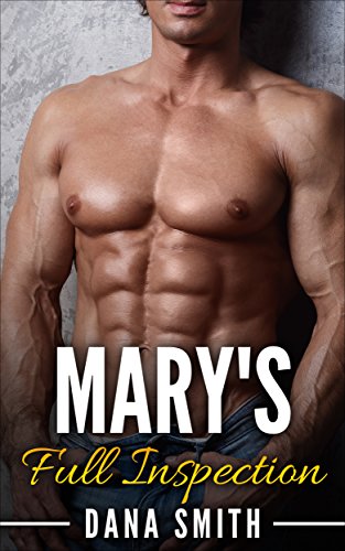 Free: Mary’s Full Inspection (Erotic Medical Romance)