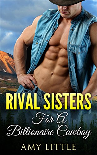 FREE: RIVAL SISTERS FOR A BILLIONAIRE COWBOY