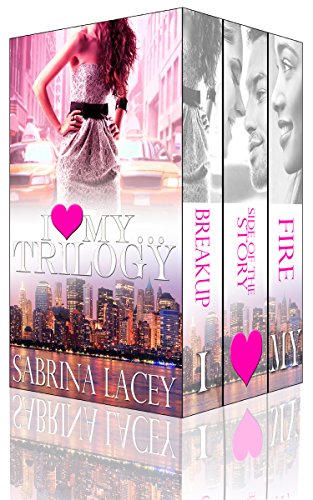 The I Love My…Trilogy