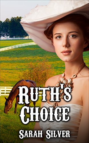 Free: Ruth’s Choice (Erotice Mail Order Bride Romance)