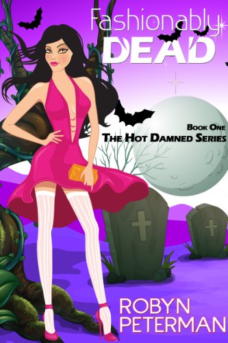 Free: Fashionably Dead (Hot Damned Series, Book 1)