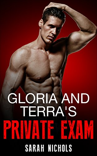 Free: Gloria And Terra’s Private Exam (Erotic Romance)