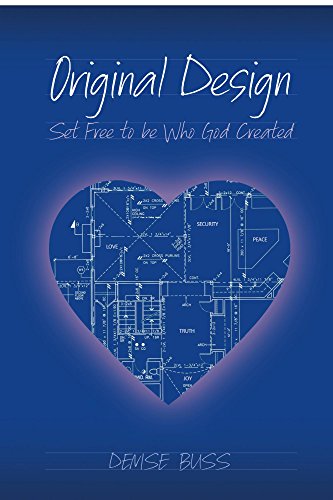 Original Design: Set Free to be Who God Created