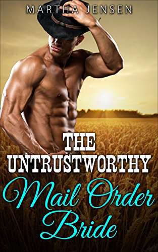 Free: The Untrustworthy Mail Order Bride
