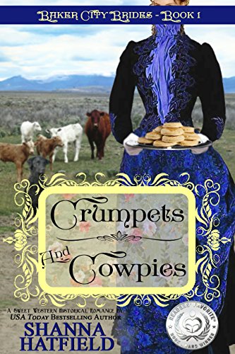 Free: Crumpets & Cowpies (Sweet Historical Western Romance)