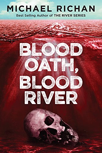 Free: Blood Oath, Blood River