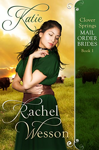 Free: Katie – Clover Springs Mail Order Brides Book 1