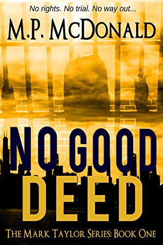 Free: No Good Deed: A Psychological Thriller