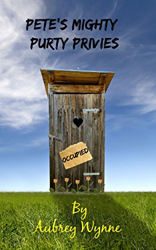 Free: Pete’s Mighty Purty Privies