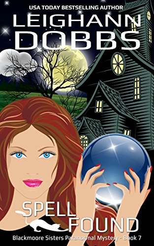 Free: Spell Found (Blackmoore Sisters Cozy Mysteries)