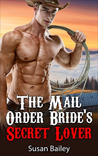 Free: The Mail Order Bride’s Secret Lover