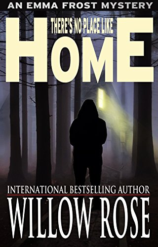 There’s No Place like Home (Emma Frost Book 8)