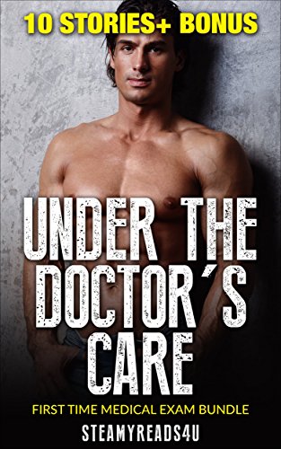 Free: Under The Doctor’s Care (Medical Romance Mega Bundle)