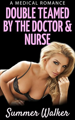 Free: Doctor & The Nurse (Erotic Medical Romance)