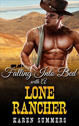 Free: Falling Into Bed With The Lone Rancher