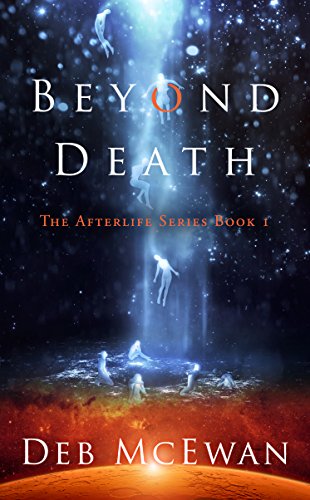 Free: Beyond Death (The Afterlife Series)
