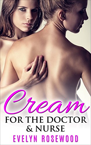 Free: Cream For The Doctor And Nurse