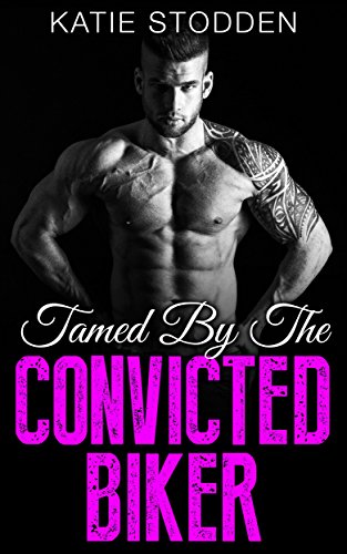 Free: Tamed By The Convicted Biker