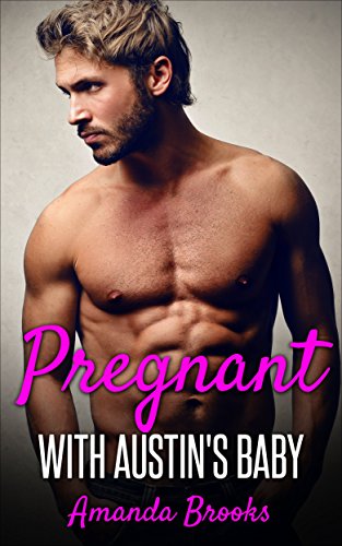 Free: Pregnant With Austin’s Baby