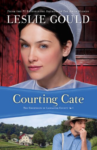 Free: Courting Cate (The Courtships of Lancaster County, Book 1)