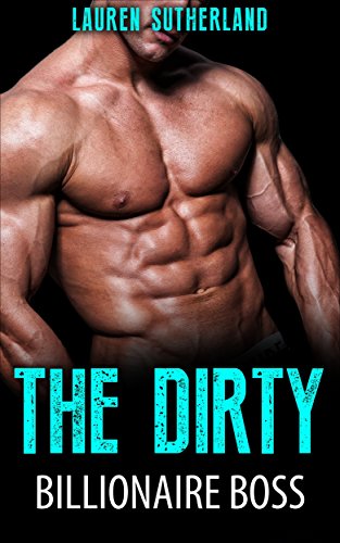 Free: The Dirty Billionaire Boss