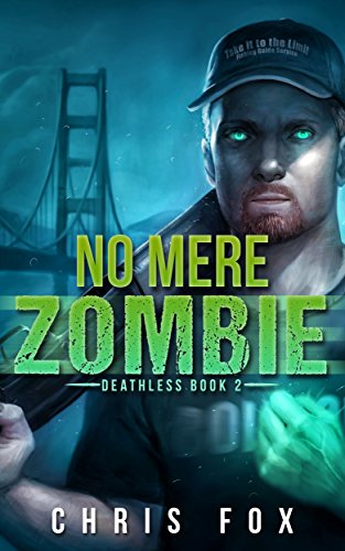 No Mere Zombie: Deathless Book 2