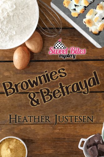 Free: Brownies & Betrayal (Sweet Bites Mystery)