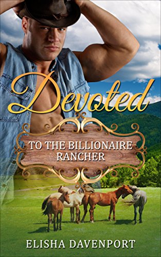 Free: Devoted To The Billionaire Rancher