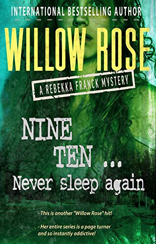Nine, Ten … Never sleep again (Rebekka Franck, Book 5)