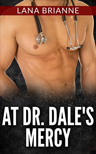 Free: At Dr. Dale’s Mercy