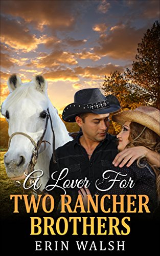 Free: A Lover For Two Rancher Brothers