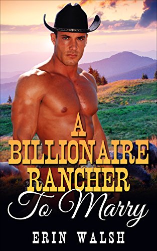 Free: A Billionaire Rancher to Marry