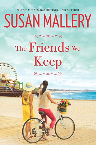 The Friends We Keep (Mischief Bay Book 2)