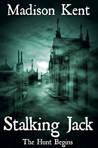 Free: Stalking Jack by Madison Kent