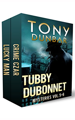 Tubby Dubonnet Mysteries Vol 5-6