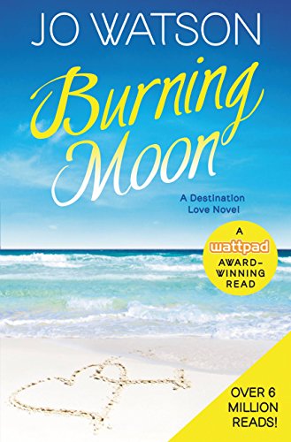 Burning Moon (Destination Love)