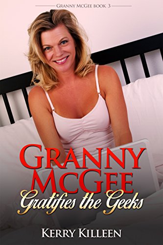 Free: Granny McGee Gratifies The Geeks