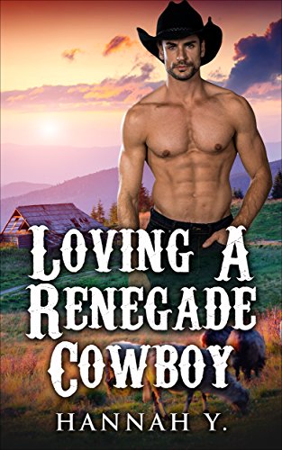 Free: Loving A Renegade Cowboy