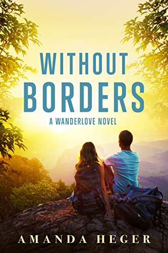Without Borders: A Wanderlove Novel