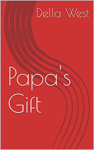 Papa’s Gift