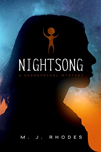 NIGHTSONG: A Neanderthal mystery