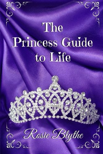 The Princess Guide to Life