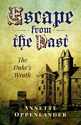 Escape from the Past: The Duke’s Wrath