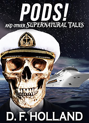 PODS! And Other Supernatural Tales