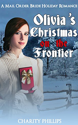 Free: Olivia’s Christmas On The Frontier